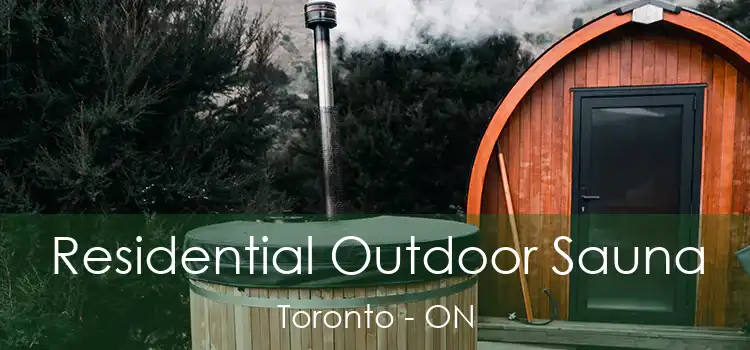  Residential Outdoor Sauna Toronto - ON