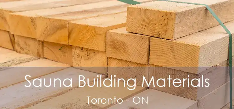  Sauna Building Materials Toronto - ON