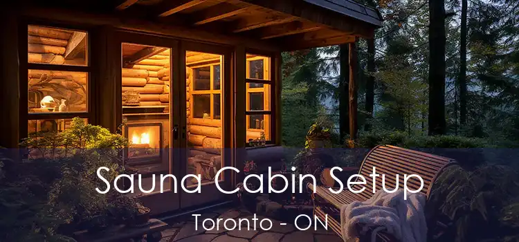  Sauna Cabin Setup Toronto - ON