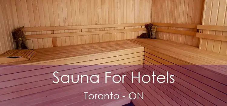  Sauna For Hotels Toronto - ON