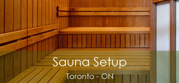  Sauna Setup Toronto - ON